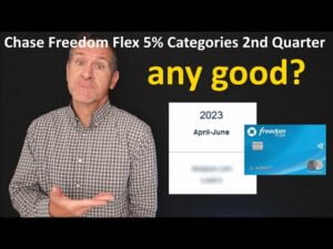 NEWS: Chase Freedom Flex Credit Card 5% Categories Announced for 2023 2nd Quarter