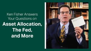 isher answers your questions on retirees asset allocation the fed more f73vaYxZZDQ