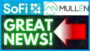 Sofi Stock Will PoP After Earnings Report? Mullen Stock Surges on new EV contract!