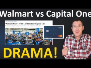 CREDIT CARD DRAMA: Walmart Sues Capital One 💳 Is a NEW Walmart credit card on the way? (Or nah?)