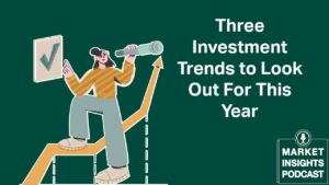 Fisher Investments Gives Three Investing Trends to Watch in 2023