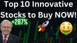 top 10 best stocks to buy now that are extremely innovative WLU9z5XaV10