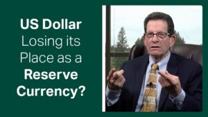 Fisher Investments’ Ken Fisher on What the Dollar Losing Its Place as a Reserve Currency Means