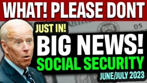 BIG CHANGE to SSI and SSDI, Social Security Benefits, Disability, Seniors, VA in June & July 2023