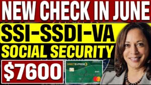 APPROVED? New $7600 Check in June 2023 for SSI and SSDI, Social Security Disability, VA, Recipients