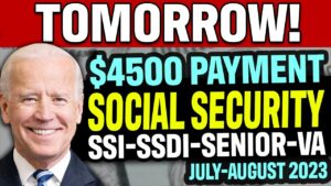 CHECK COMING TOMORROW (July - August 2023) for Social Security Disability, SSI, SSDI, VA Recipients