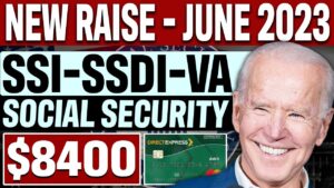 GOOD NEWS! $8400 Raise in June 2023 for SSI and SSDI, Social Security Disability, VA, RRB Recipients