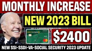 NEW $2400 RAISE | $200 Monthly Increase in Social Security, SSI, SSDI, VA | NEW 2023 BILL UPDATE