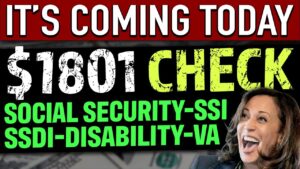 COMING TODAY! $1801 CHECK for Social Security, SSI, SSDI, Disability, VA (August & September 2023)