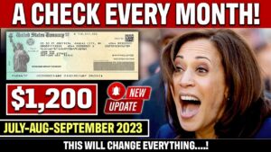 Monthly $1200 Stimulus Check  | Low-Income 2023 Stimulus Update (July-August-September 2023)