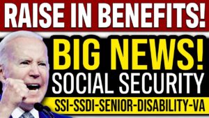DONE! Social Security RAISE IN BENEFITS...SPECIAL ORDER! (WATCH NOW) SSI SSDI, Senior, SSA, VA 2023