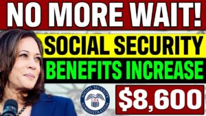 READY?! $8,600 | INCREASE IN BENEFITS For Social Security, SSI, SSDI, Senior, VA | SEPTEMBER 2023