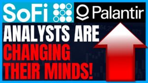 Sofi Stock Upgrades & Palantir Stock Earnings News! Analysts are changing their mind on these stocks