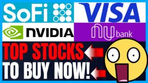 Best Stocks To Buy: I'm Buying Sofi Stock, Nvidia Stock, Visa Stock, and NU Stock!