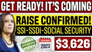 RAISE IS CONFIRMED | SSI, SSDI, SSA, Social Security | $3,326 | September 2023 Update