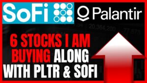 Stocks To Buy Now: Stocks I Am Buying Along With Sofi stock and PLTR stock!