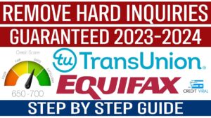 Secret Ways To Remove Hard Inquiries From Credit Report 2023 & 2024 | Transunion & Equifax Guide