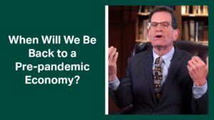 Fisher Investments’ Ken Fisher Reviews the Implications of Returning to a Pre-pandemic Economy