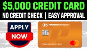 Get $5,000 Credit Card! No Credit Check Needed | Premier Bank Pre-Qualification | APPLY NOW!