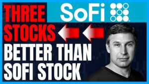 Top Stocks To Buy Now That Are Better Than Sofi Stock!