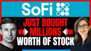 Sofi Stock News Update: The CEO and Cathie Wood of Ark Invest Are Buying More SOFI Shares!
