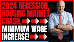 Stock Market Crash and Recession, Housing Market Update, Minimum Wage Increase In 2024!
