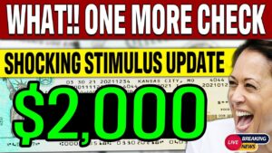 SHOCKING: $2000 STIMULUS CHECK (One More Check) 4th Stimulus Check 2024 Update