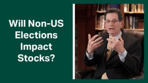 Fisher Investments Reviews How Non-US Elections May Affect Global Stocks